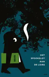 HET SPOOKSLOT AAN DE LOIRE