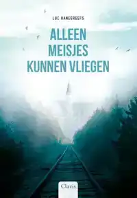 ALLEEN MEISJES KUNNEN VLIEGEN