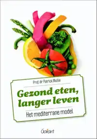 GEZOND ETEN, LANGER LEVEN