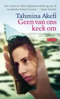 GEEN VAN ONS KEEK OM