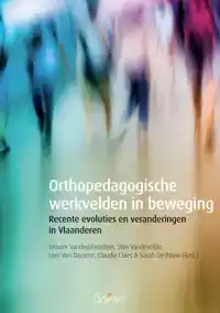 ORTHOPEDAGOGISCHE WERKVELDEN IN BEWEGING