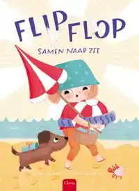 FLIP, FLOP, SAMEN NAAR ZEE