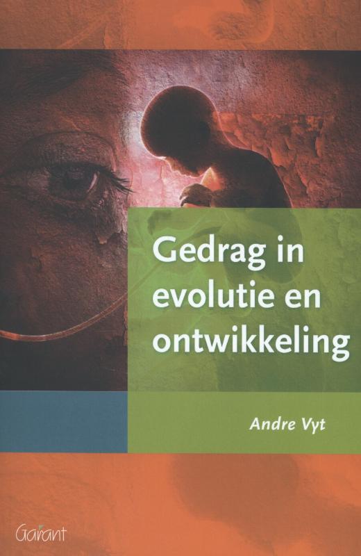GEDRAG IN EVOLUTIE EN ONTWIKKELING