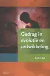 GEDRAG IN EVOLUTIE EN ONTWIKKELING