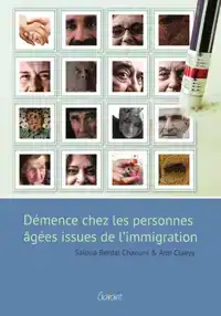 DEMENCE CHEZ LES PERSONNES AGEES ISSUES DE L'IMMIGRATION