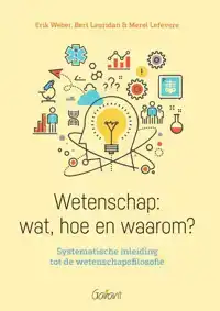 WETENSCHAP: WAT, HOE EN WAAROM?