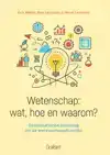 WETENSCHAP: WAT, HOE EN WAAROM?