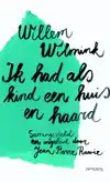 IK HAD ALS KIND EEN HUIS EN HAARD