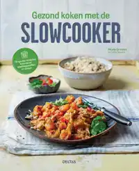 GEZOND KOKEN MET DE SLOWCOOKER