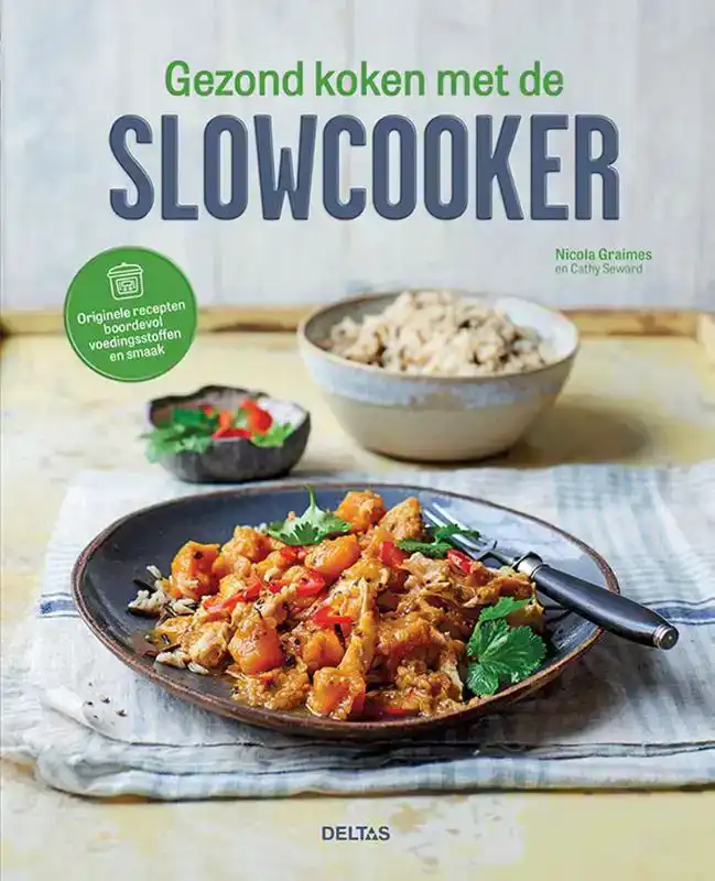 GEZOND KOKEN MET DE SLOWCOOKER