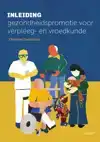 INLEIDING GEZONDHEIDSPROMOTIE VOOR VERPLEEG- EN VROEDKUNDE