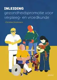 INLEIDING GEZONDHEIDSPROMOTIE VOOR VERPLEEG- EN VROEDKUNDE