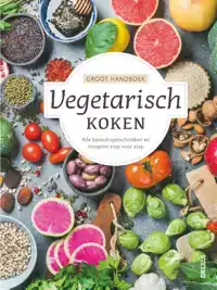 GROOT HANDBOEK VEGETARISCH KOKEN