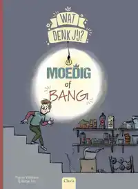 MOEDIG OF BANG?