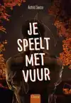 JE SPEELT MET VUUR