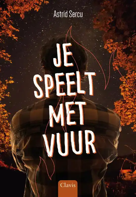JE SPEELT MET VUUR
