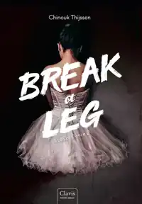 BREAK A LEG