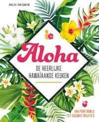 ALOHA - DE HEERLIJKE HAWAIAANSE KEUKEN