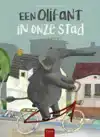 EEN OLIFANT IN ONZE STAD