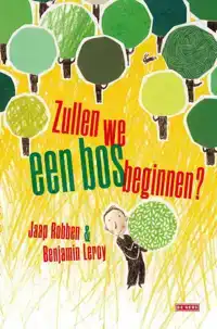 ZULLEN WE EEN BOS BEGINNEN?