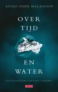 OVER TIJD EN WATER