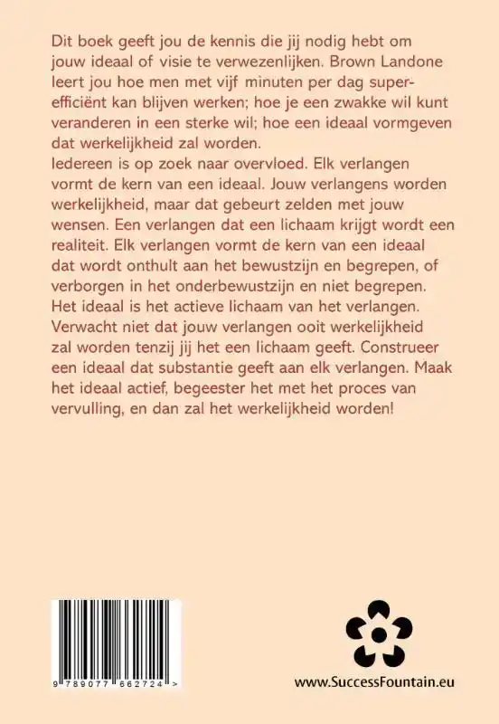 HOE MEN VERLANGENS EN IDEALEN KAN REALISEREN