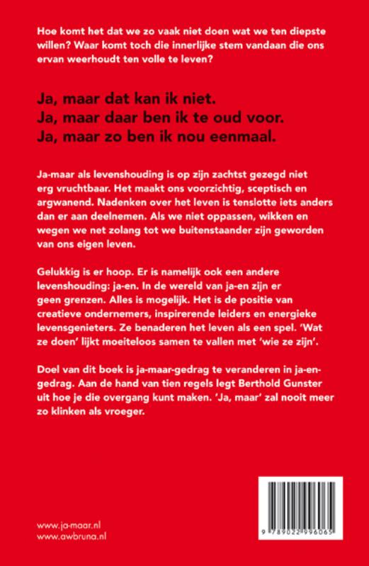 JA-MAAR WAT ALS ALLES LUKT?