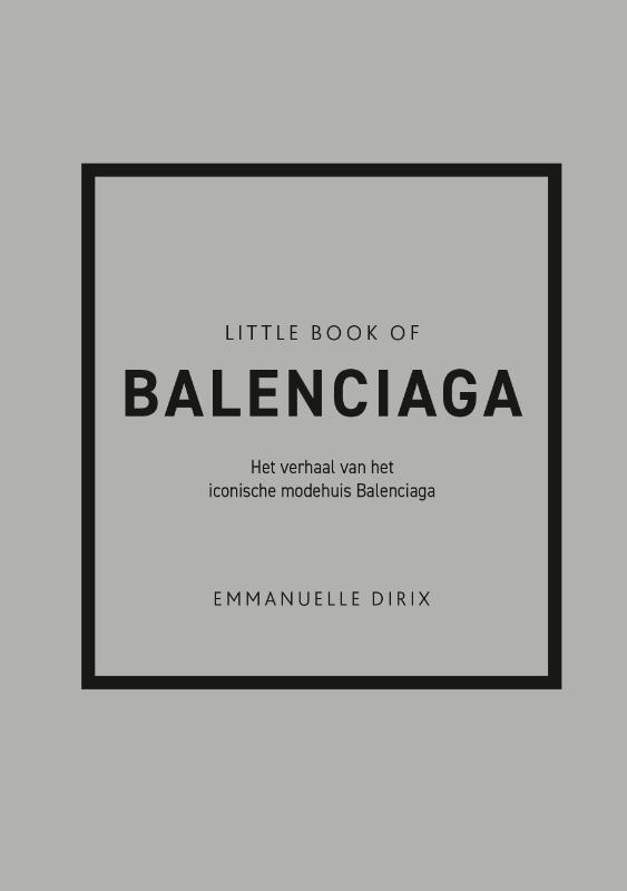 LITTLE BOOK OF BALENCIAGA