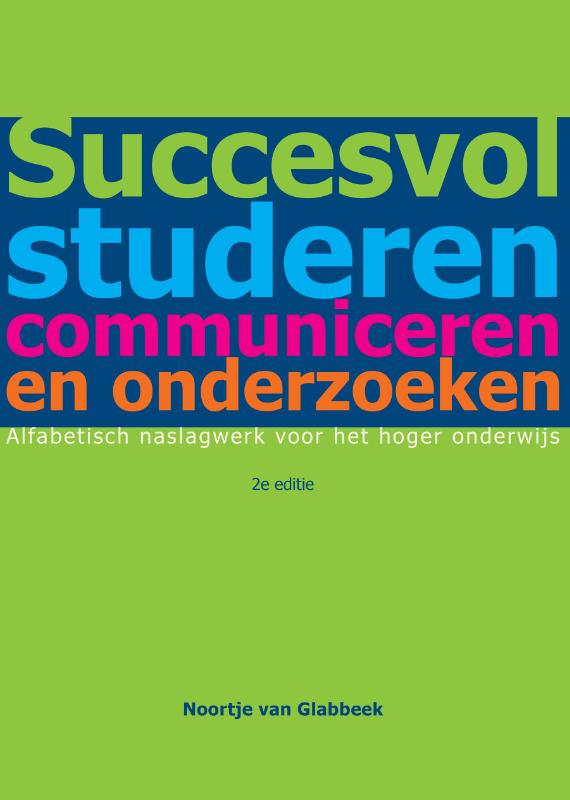 SUCCESVOL STUDEREN, COMMUNICEREN EN ONDERZOEKEN