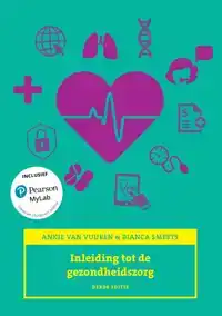 INLEIDING TOT DE GEZONDHEIDSZORG, 3/E MET MYLAB NL TOEGANGSC