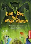 EEN BOS VOL ENGE DIEREN