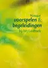 NIEUWE VOORSPELEN EN BEGELEIDINGEN BIJ HET LIEDBOEK