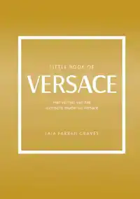 LITTLE BOOK OF VERSACE