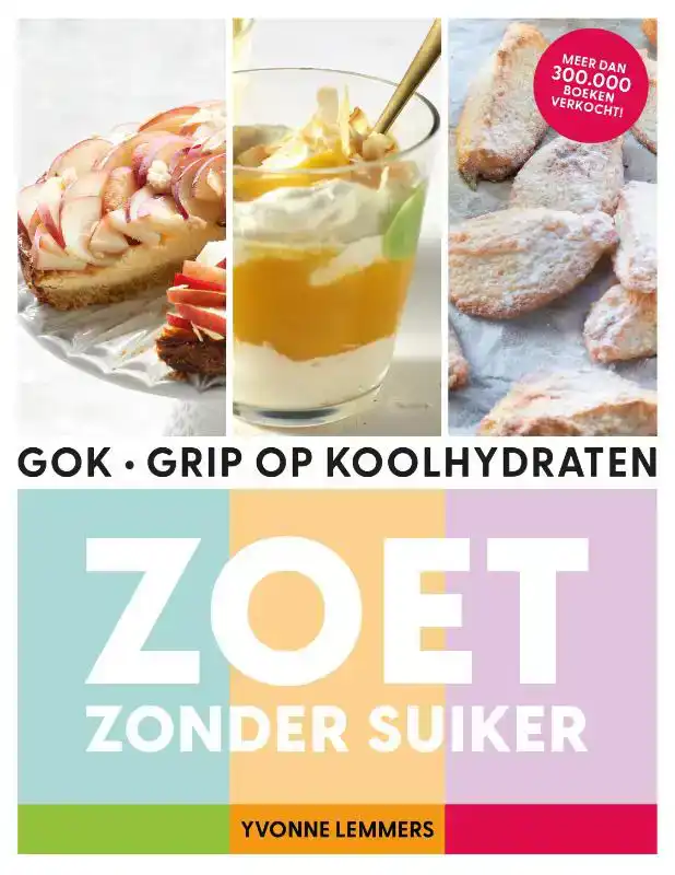 GRIP OP KOOLHYDRATEN - ZOET ZONDER SUIKER