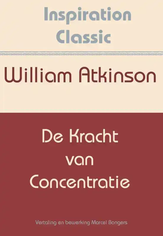 DE KRACHT VAN CONCENTRATIE