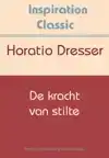 DE KRACHT VAN STILTE