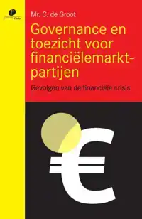 GOVERNANCE EN TOEZICHT VOOR FINANCIELEMARKTPARTIJEN