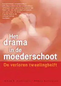 HET DRAMA IN DE MOEDERSCHOOT