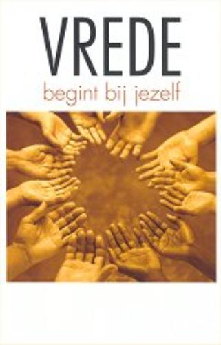 VREDE BEGINT BIJ JEZELF