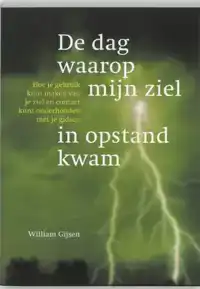 DE DAG WAAROP MIJN ZIEL IN OPSTAND KWAM