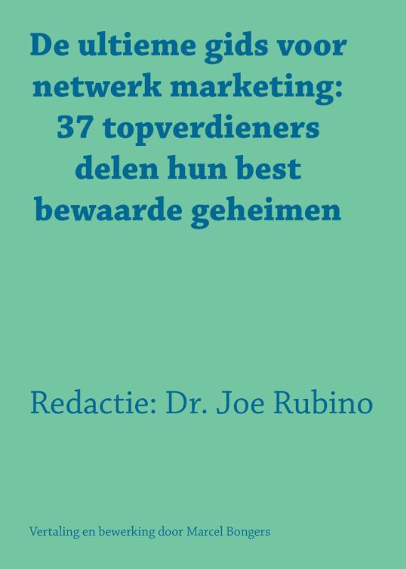 DE ULTIEME GIDS VOOR NETWERK MARKETING