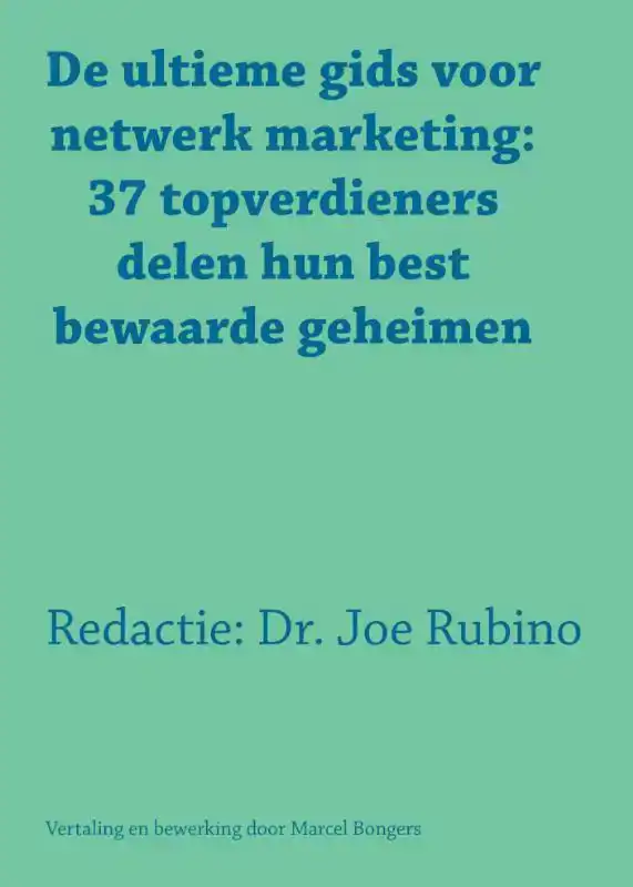 DE ULTIEME GIDS VOOR NETWERK MARKETING