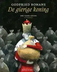 DE GIERIGE KONING