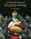 DE GIERIGE KONING