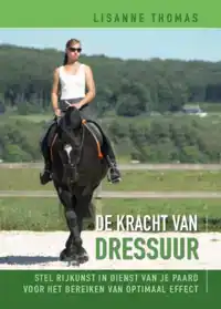 DE KRACHT VAN DRESSUUR