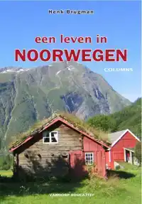EEN LEVEN IN NOORWEGEN