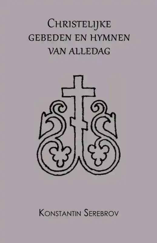 CHRISTELIJKE GEBEDEN EN HYMNEN VAN ALLEDAG