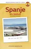 SPANJE ALS BESLUIT