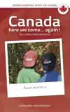 CANADA HERE WE COME... AGAIN!