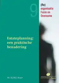 ESTATEPLANNING EEN PRAKTISCHE BENADERING